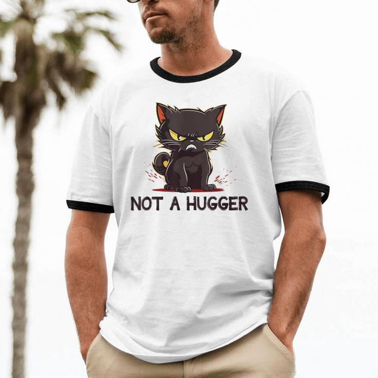 Not A Hugger Tee Angry Cat Sarcastic Cute Introvert Unisex Cotton Ringer T-Shirt