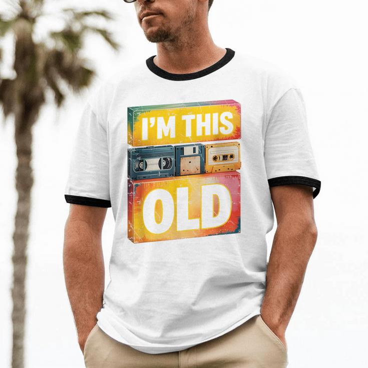 Im This Old Retro 80s 90s VHS Cassette Floppy Disk Nostalgia Unisex Cotton Ringer T-Shirt Im This Old Retro 80s 90s VHS Cassette Floppy Disk Nostalgia Unisex Cotton Ringer T-Shirt
