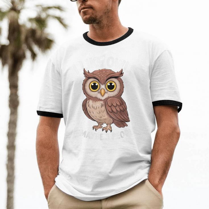 I Like Owls And Maybe 3 People Introvert Humor Casual Unisex Cotton Ringer T-Shirt
