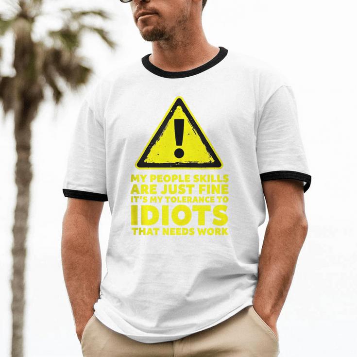 My People Skills Are Just Fine Sarcastic Introvert Unisex Cotton Ringer T-Shirt
