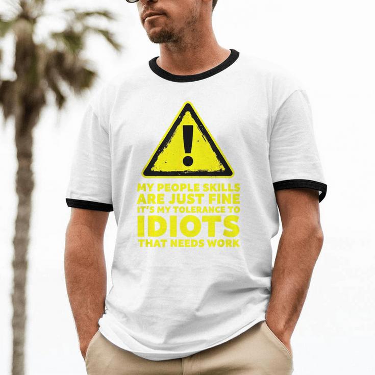 My People Skills Are Just Fine Sarcastic Introvert Unisex Cotton Ringer T-Shirt My People Skills Are Just Fine Sarcastic Introvert Unisex Cotton Ringer T-Shirt