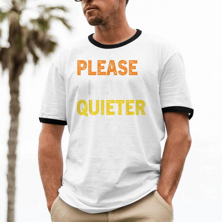 Please Chew Quieter Introvert Silence Lover Quote Unisex Cotton Ringer T-Shirt Please Chew Quieter Introvert Silence Lover Quote Unisex Cotton Ringer T-Shirt