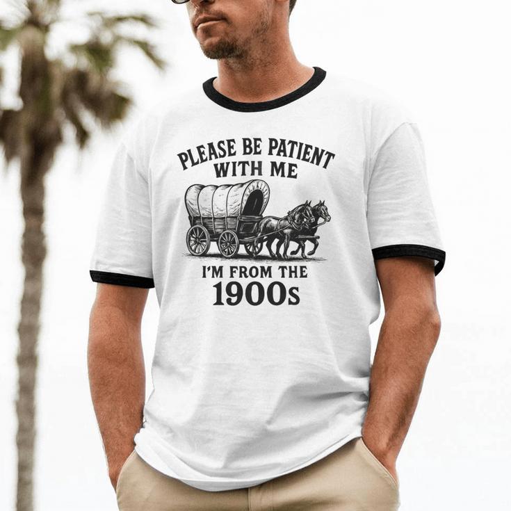 Please Be Patient With Me I'm From The 1900s Boomer Premium Tri-Blend Unisex Cotton Ringer T-Shirt