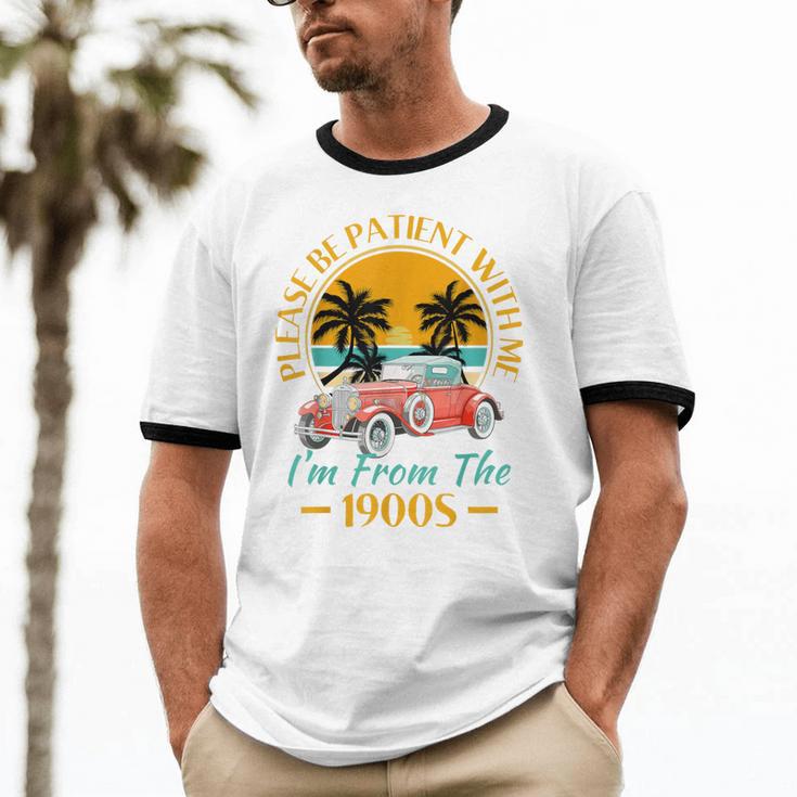 Please Be Patient With Me I'm From The 1900s Classic Car Unisex Cotton Ringer T-Shirt