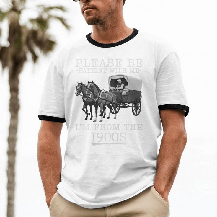 Please Be Patient With Me I'm From The 1900s Humorous Saying Premium Tri-Blend Unisex Cotton Ringer T-Shirt