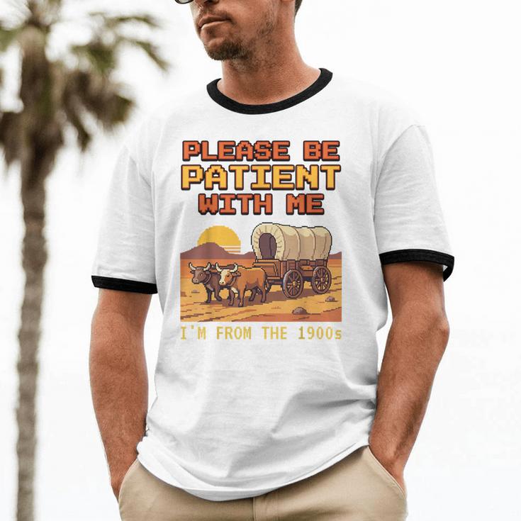 Please Be Patient I'm From The 1900s Retro Pixel Art Unisex Cotton Ringer T-Shirt