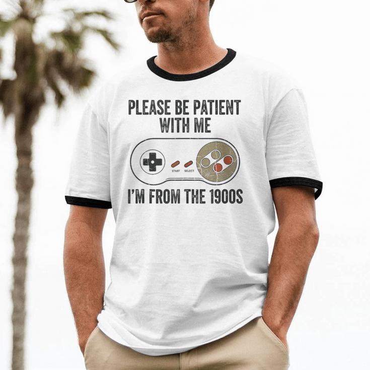 Please Be Patient With Me I'm From The 1900s Vintage Gamer Unisex Cotton Ringer T-Shirt Please Be Patient With Me I'm From The 1900s Vintage Gamer Unisex Cotton Ringer T-Shirt