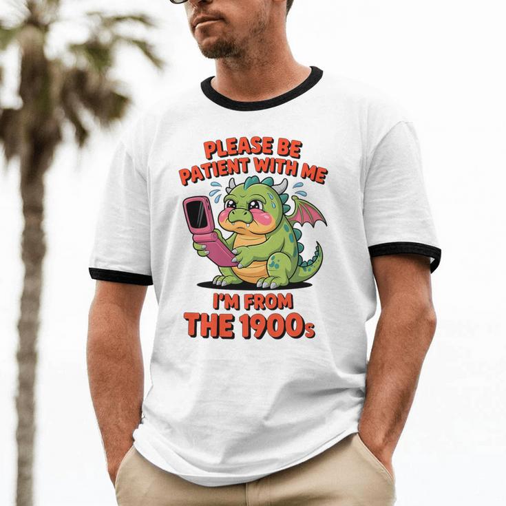 Please Be Patient I'm From The 1900s Vintage Men Women Premium Tri-Blend Unisex Cotton Ringer T-Shirt Please Be Patient I'm From The 1900s Vintage Men Women Premium Tri-Blend Unisex Cotton Ringer T-Shirt