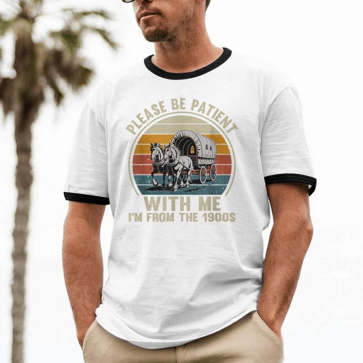 Please Be Patient With Me I'm From The 1900s Vintage Wagon Unisex Cotton Ringer T-Shirt Please Be Patient With Me I'm From The 1900s Vintage Wagon Unisex Cotton Ringer T-Shirt