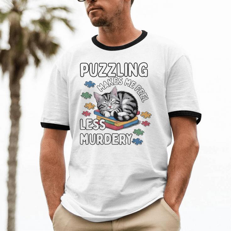 Puzzling Makes Me Feel Less Murdery Introvert Puzzle Cat Unisex Cotton Ringer T-Shirt