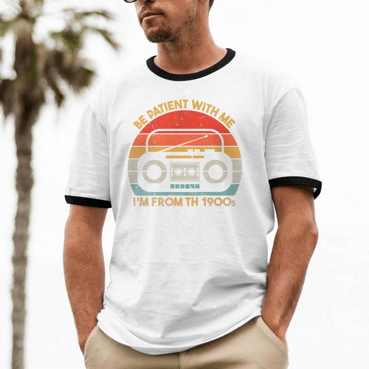 Retro Be Patient With Me I'm From The 1900s Premium Unisex Cotton Ringer T-Shirt