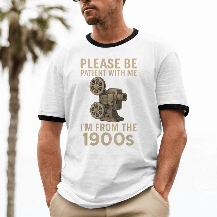 Retro Please Be Patient With Me I'm From The 1900s Projector Unisex Cotton Ringer T-Shirt