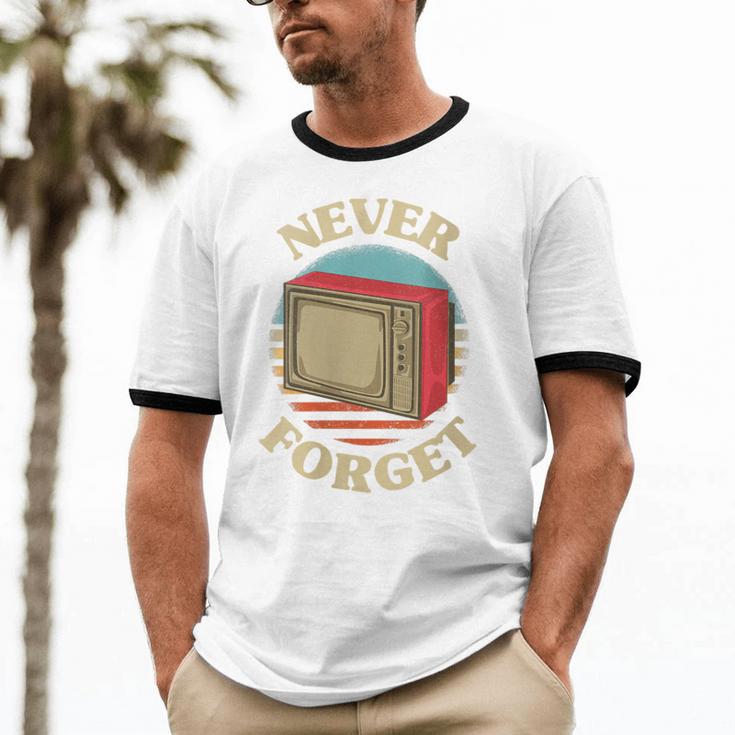 Retro TV Never Forget Nostalgia Vintage Unisex Cotton Ringer T-Shirt