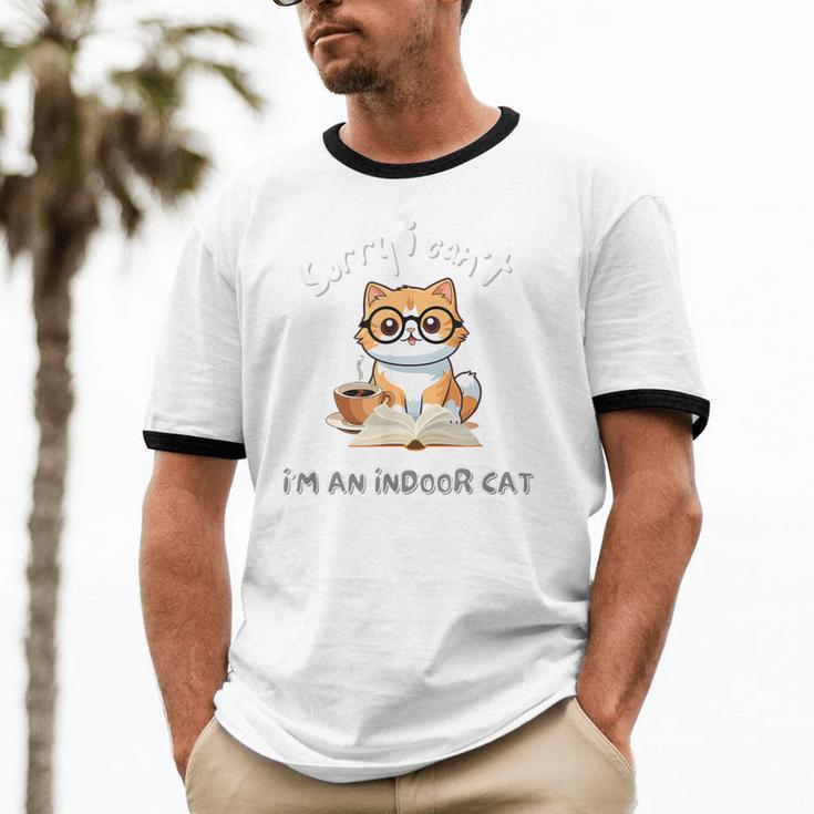 Sorry I Can't Indoor Cat Top For Introvert With Coffee Book For Men Women Kids Unisex Cotton Ringer T-Shirt