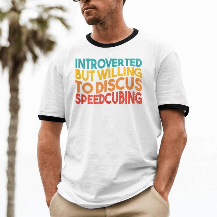 Speedcuber Introvert Cube Solver Speedsolving Speedcubing Unisex Cotton Ringer T-Shirt Speedcuber Introvert Cube Solver Speedsolving Speedcubing Unisex Cotton Ringer T-Shirt