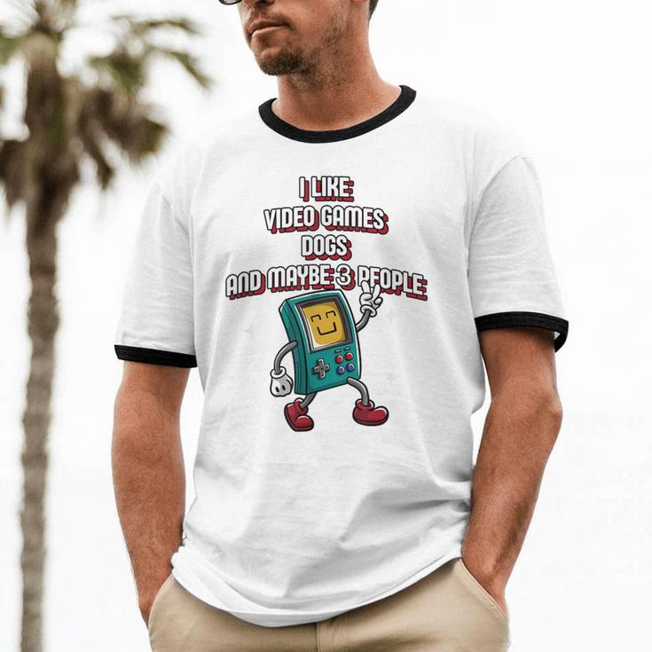 I Like Video Games Dogs And Maybe 3 People Gamer Introvert Unisex Cotton Ringer T-Shirt