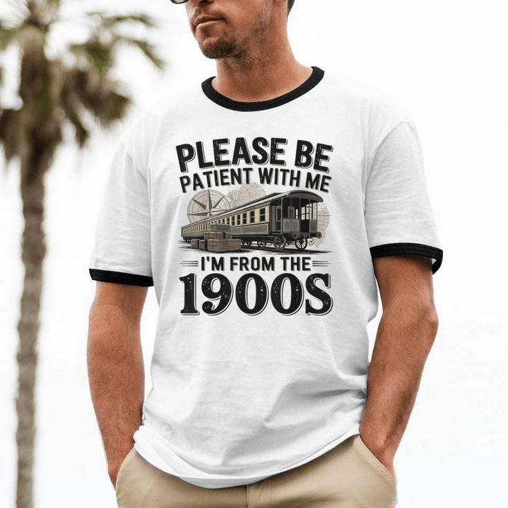 Vintage Be Patient With Me I'm From The 1900s Steam Train Unisex Cotton Ringer T-Shirt Vintage Be Patient With Me I'm From The 1900s Steam Train Unisex Cotton Ringer T-Shirt