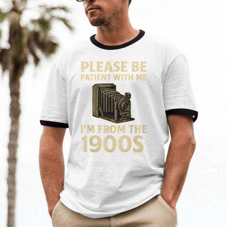 Vintage Please Be Patient With Me I'm From The 1900s Camera Unisex Cotton Ringer T-Shirt