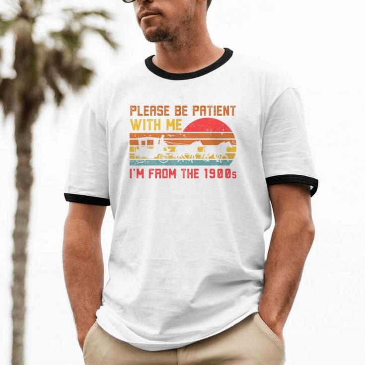 Vintage Retro Please Be Patient With Me I'm From The 1900s Premium Unisex Cotton Ringer T-Shirt