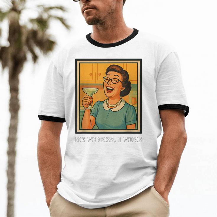 I Wine Housewife Retro Nostalgia Classic 1950s Vintage Humor Unisex Cotton Ringer T-Shirt I Wine Housewife Retro Nostalgia Classic 1950s Vintage Humor Unisex Cotton Ringer T-Shirt