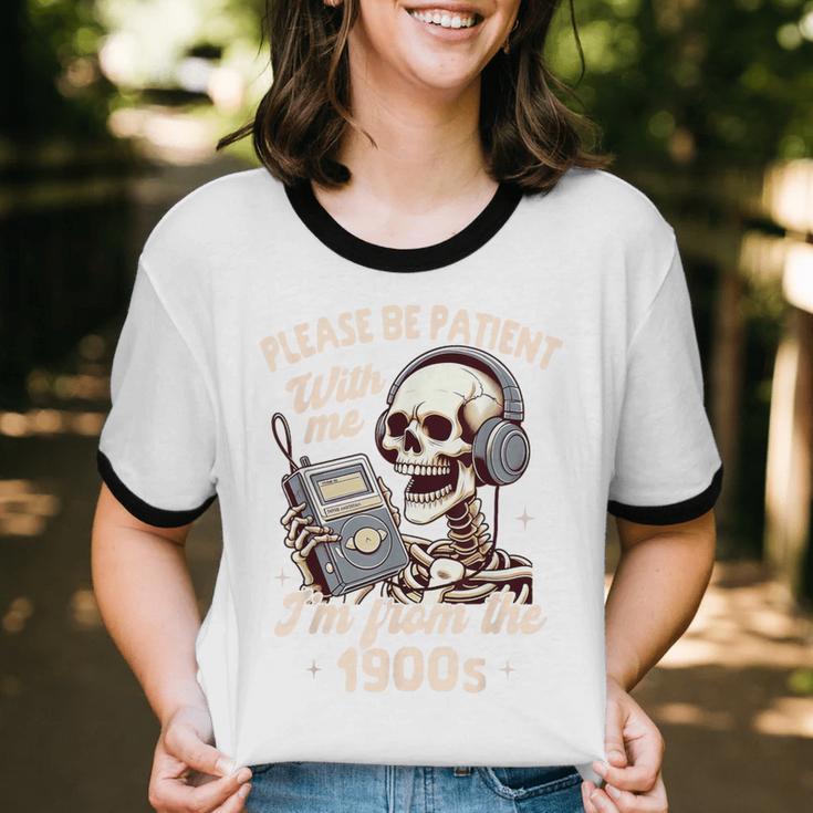 1900s Sarcasm Humor Be Patient With Me I'm From The 1900s Unisex Cotton Ringer T-Shirt 1900s Sarcasm Humor Be Patient With Me I'm From The 1900s Unisex Cotton Ringer T-Shirt