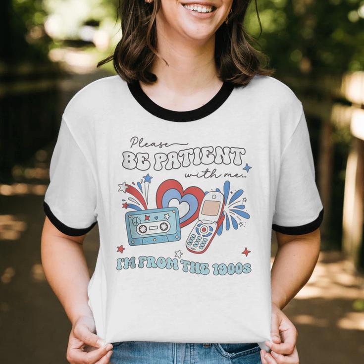 4th Of July Please Be Patient With Me I'm From The 1900s Unisex Cotton Ringer T-Shirt
