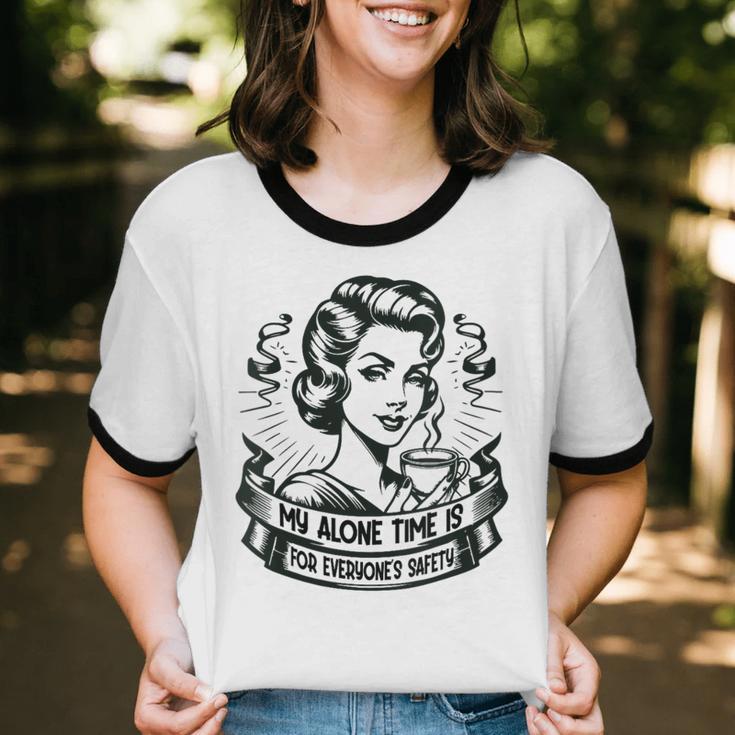My Alone Time Is For Everyone's Safety Introvert Safety Unisex Cotton Ringer T-Shirt My Alone Time Is For Everyone's Safety Introvert Safety Unisex Cotton Ringer T-Shirt