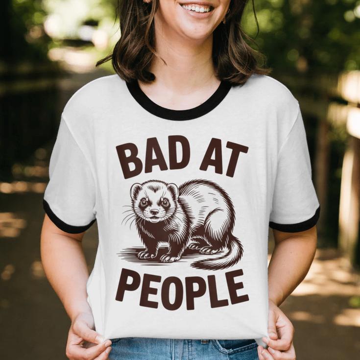 Bad At People Ferret Introvert Saying Slogan Unisex Cotton Ringer T-Shirt Bad At People Ferret Introvert Saying Slogan Unisex Cotton Ringer T-Shirt