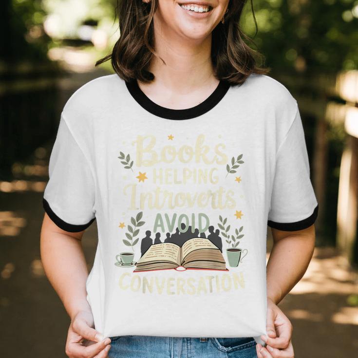 Books Helping Introverts Avoid Conversation Introvert Unisex Cotton Ringer T-Shirt