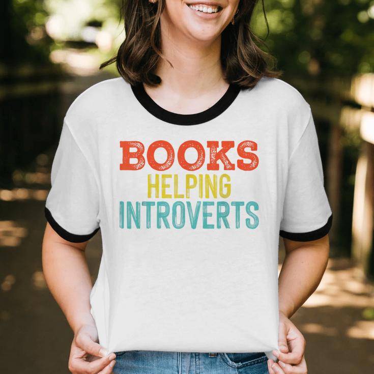Books Helping Introverts I Introvert Unisex Cotton Ringer T-Shirt Books Helping Introverts I Introvert Unisex Cotton Ringer T-Shirt