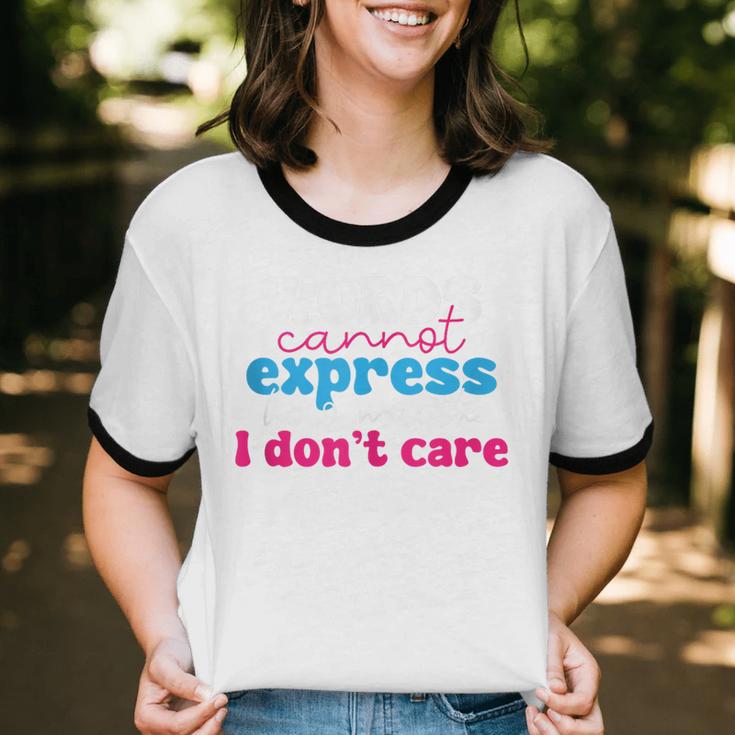 Words Cannot Express How Much I Don't Care Introvert Unisex Cotton Ringer T-Shirt