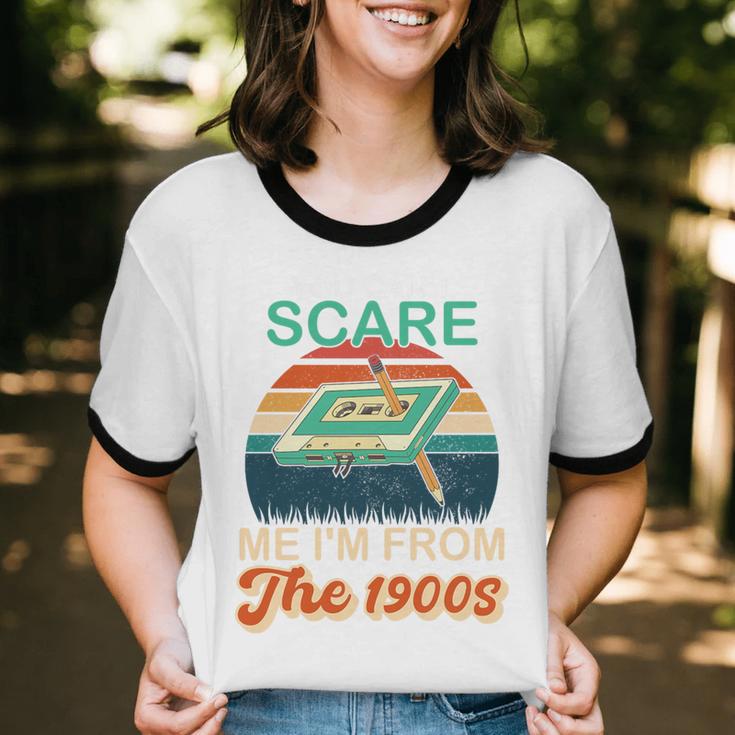 You Can't Scare Me I'm From The 1900s Retro Vintage Premium Tri-Blend Unisex Cotton Ringer T-Shirt You Can't Scare Me I'm From The 1900s Retro Vintage Premium Tri-Blend Unisex Cotton Ringer T-Shirt