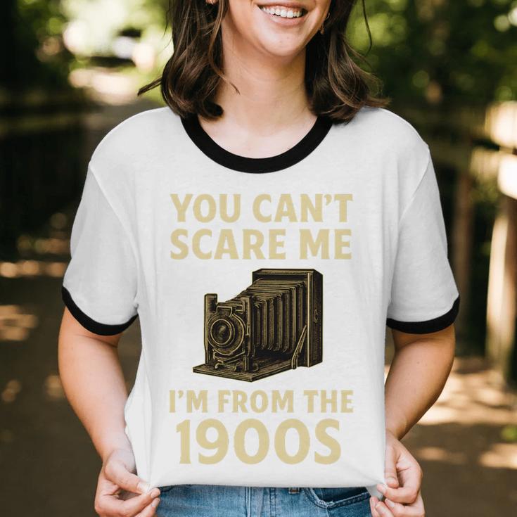 You Can't Scare Me I'm From The 1900s Vintage Camera Unisex Cotton Ringer T-Shirt