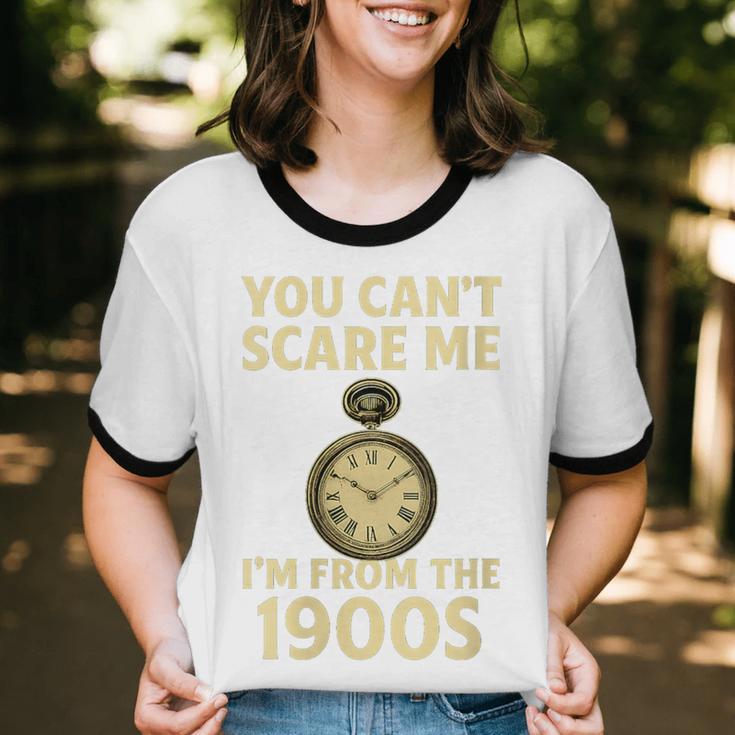 You Can't Scare Me I'm From The 1900s Vintage Pocket Watch Unisex Cotton Ringer T-Shirt You Can't Scare Me I'm From The 1900s Vintage Pocket Watch Unisex Cotton Ringer T-Shirt