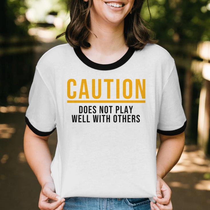 Caution Does Not Play Well With Others Introvert Unisex Cotton Ringer T-Shirt