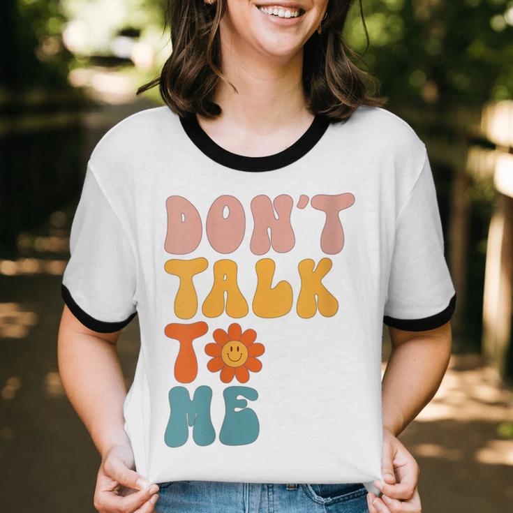 Don't Talk To Me Sarcastic Introvert Antisocial Unisex Cotton Ringer T-Shirt Don't Talk To Me Sarcastic Introvert Antisocial Unisex Cotton Ringer T-Shirt
