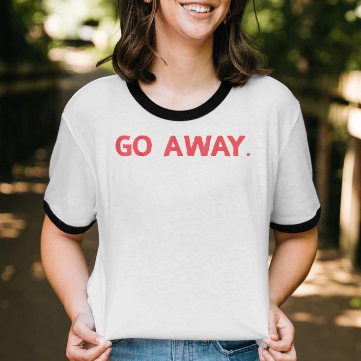 Go Away Introversion Sarcasm Introvert Unisex Cotton Ringer T-Shirt