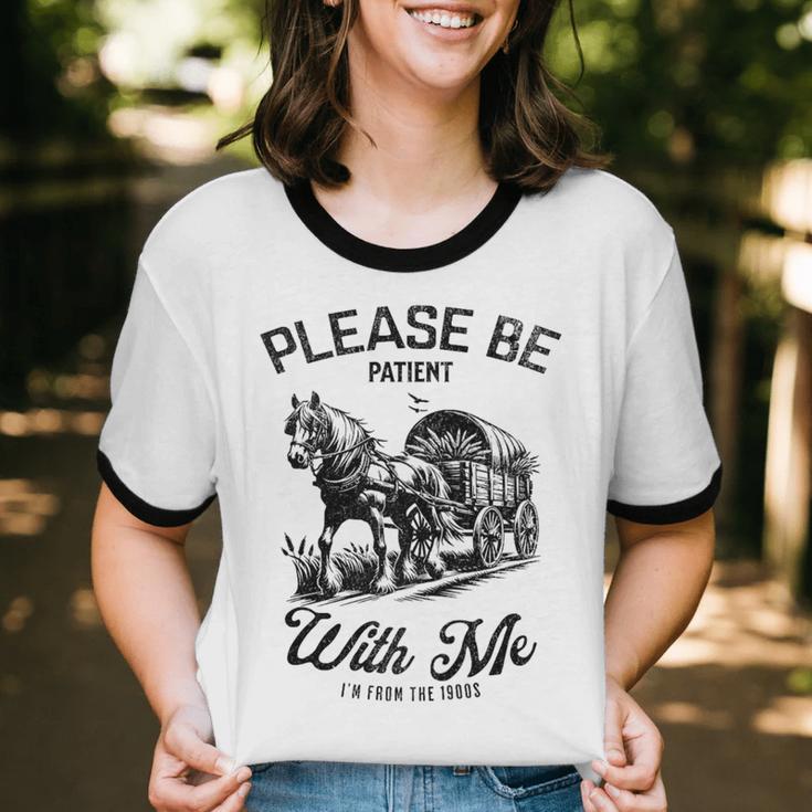 Horse Please Be Patient With Me I'm From The 1900s Unisex Cotton Ringer T-Shirt