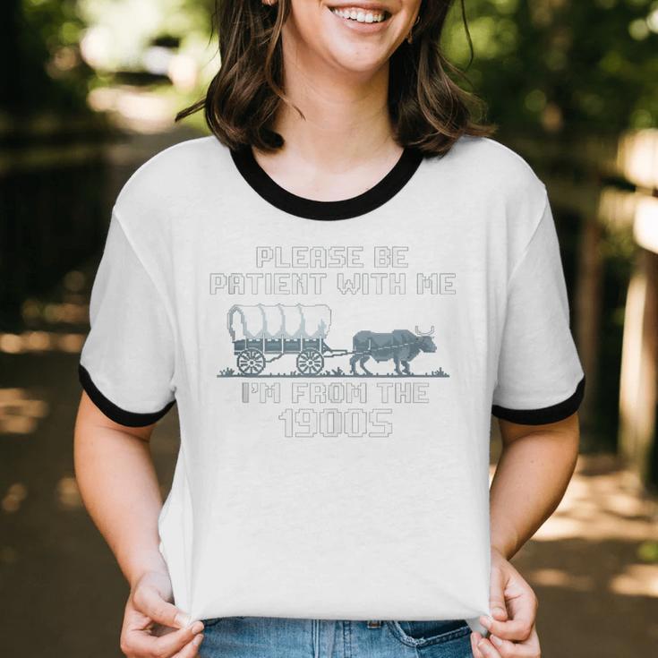 I'm From The 1900s Please Patient History Unisex Cotton Ringer T-Shirt