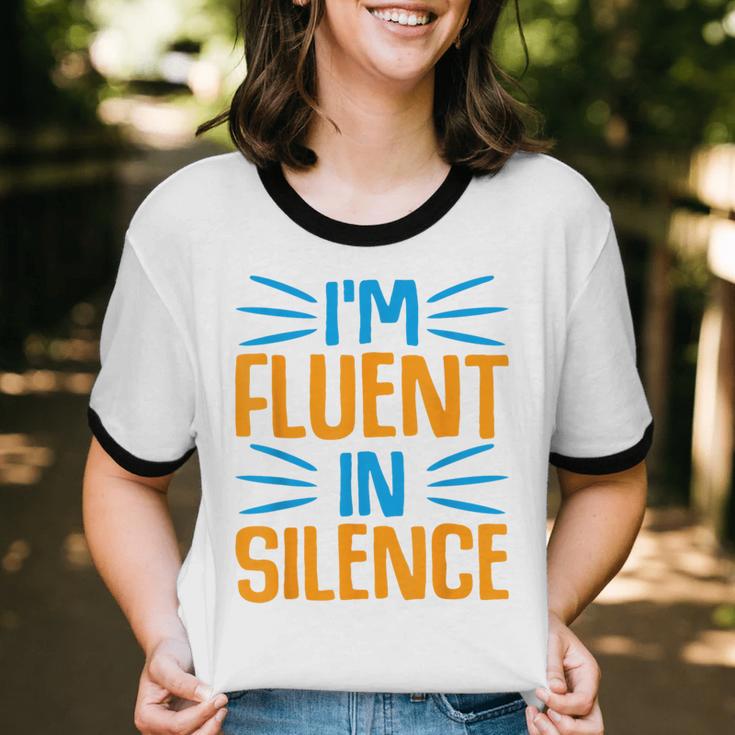 I'm Fluent In Silence I Introvert Unisex Cotton Ringer T-Shirt I'm Fluent In Silence I Introvert Unisex Cotton Ringer T-Shirt