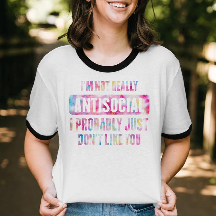 I'm Not Antisocial I Probably Just Don't Like You Introvert Unisex Cotton Ringer T-Shirt