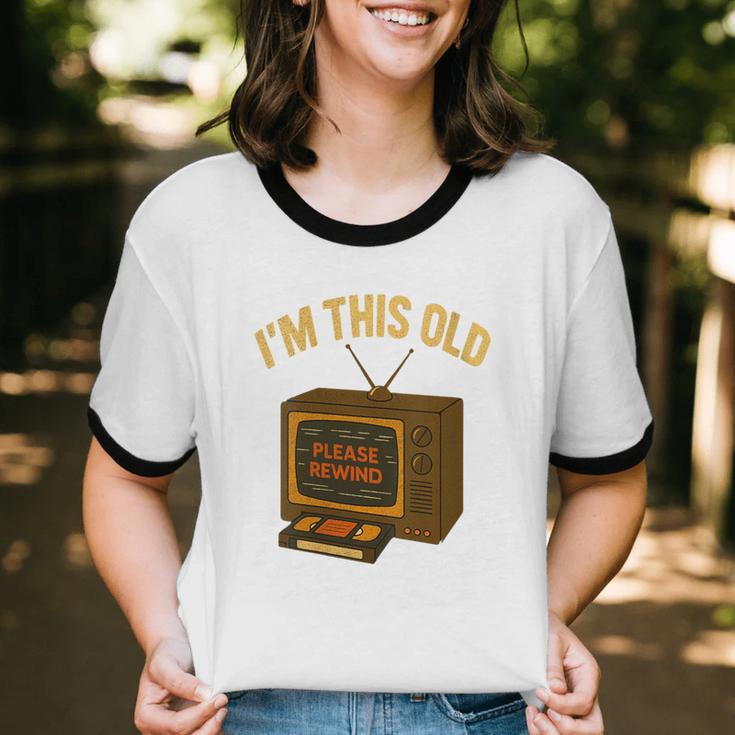 I'm This Old Please Rewind 80s 90s Nostalgia VHS VCR Unisex Cotton Ringer T-Shirt I'm This Old Please Rewind 80s 90s Nostalgia VHS VCR Unisex Cotton Ringer T-Shirt
