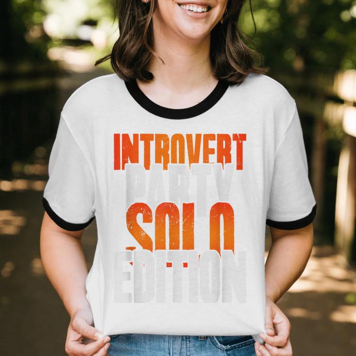 Introvert Party Solo Edition Sarcastic People Hater Unisex Cotton Ringer T-Shirt Introvert Party Solo Edition Sarcastic People Hater Unisex Cotton Ringer T-Shirt
