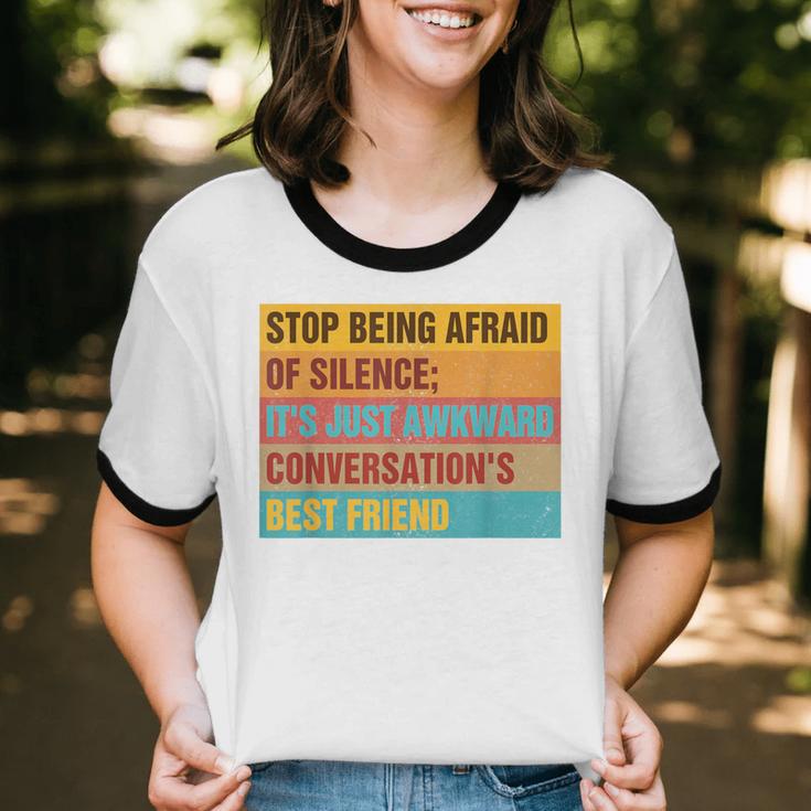 Introvert Stop Being Afraid Of Silence Just Awkward Unisex Cotton Ringer T-Shirt Introvert Stop Being Afraid Of Silence Just Awkward Unisex Cotton Ringer T-Shirt