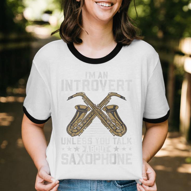 Im An Introvert Unless You Talk About Saxophone Unisex Cotton Ringer T-Shirt Im An Introvert Unless You Talk About Saxophone Unisex Cotton Ringer T-Shirt
