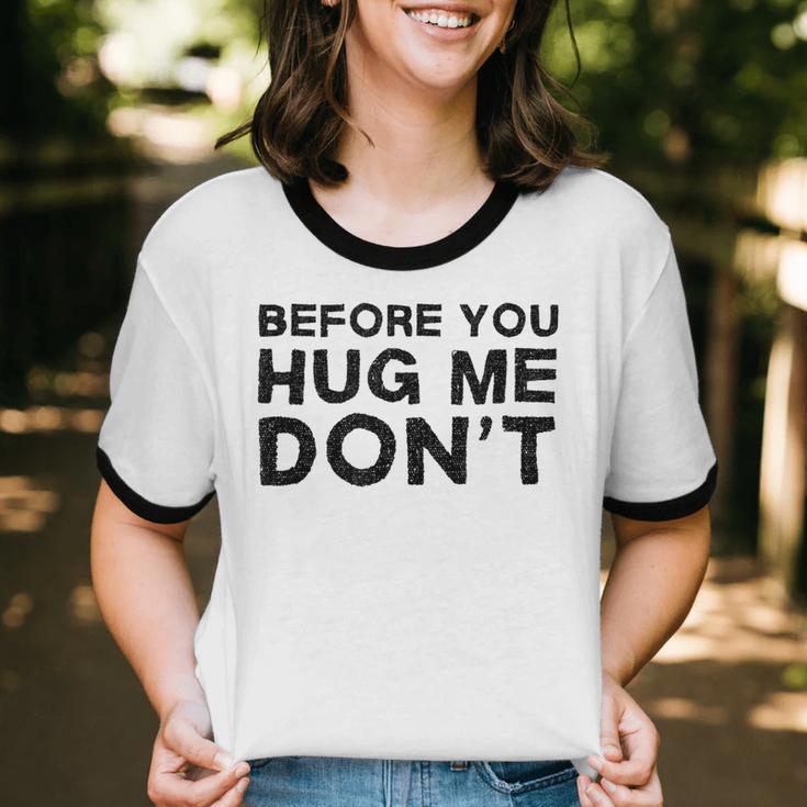 Introverted Joke Before You Hug Me Don't Introvert Sarcastic Unisex Cotton Ringer T-Shirt Introverted Joke Before You Hug Me Don't Introvert Sarcastic Unisex Cotton Ringer T-Shirt