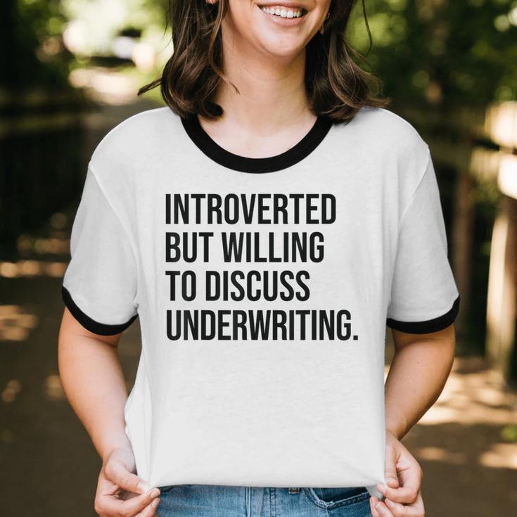 Introverted Underwriter Underwriting Introvert Unisex Cotton Ringer T-Shirt