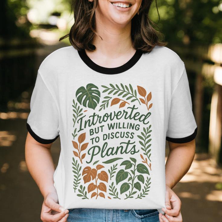 Introverted But Willing To Discuss Plants Botanical Unisex Cotton Ringer T-Shirt