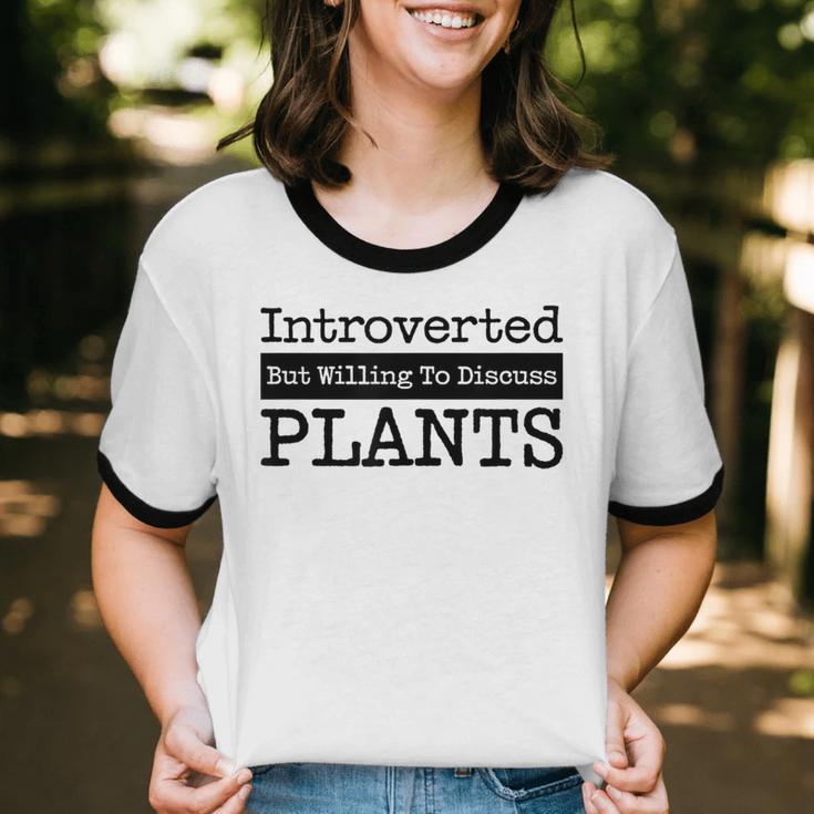 Introverted But Willing To Discuss Plants Cool & Unisex Cotton Ringer T-Shirt