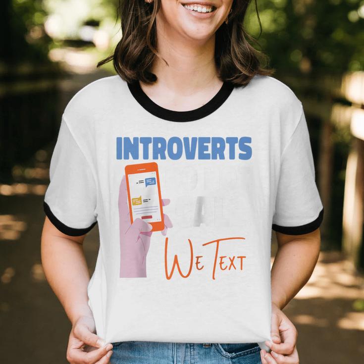 We Just Text Introvert For Quiet People Raglan Baseball Tee Unisex Cotton Ringer T-Shirt We Just Text Introvert For Quiet People Raglan Baseball Tee Unisex Cotton Ringer T-Shirt